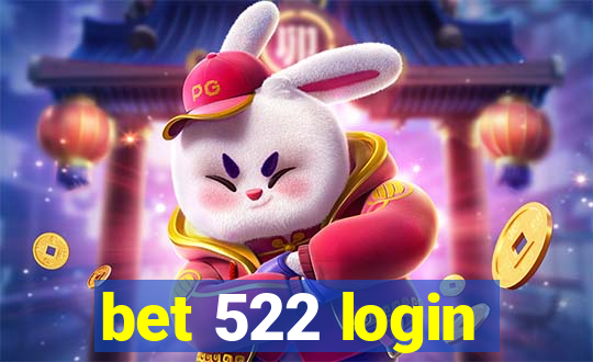 bet 522 login